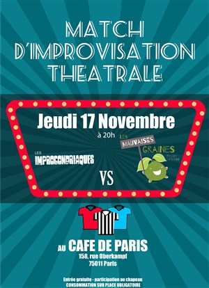 Affiche de Match d'improvisation : Les Improcondriaques vs Les Mauvaises Graines