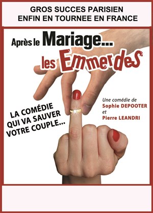 Affiche de Après le mariage... les emmerdes | Palavas