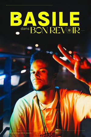 Affiche de Showcase de Basile : Bon revoir