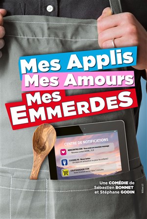 Affiche de Mes applis, mes amours, mes emmerdes