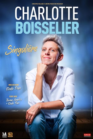 Affiche de Charlotte Boisselier dans Singulière