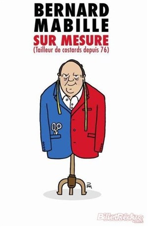 Affiche de Bernard Mabille dans Sur mesure