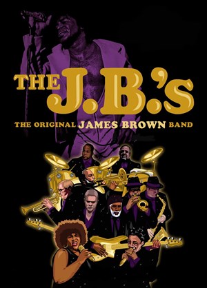 Affiche de The JB's : The original James Brown band feat Cynthia Moore