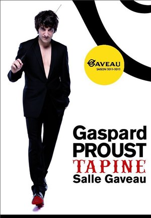 Affiche de Gaspard Proust dans Gaspard Proust Tapine