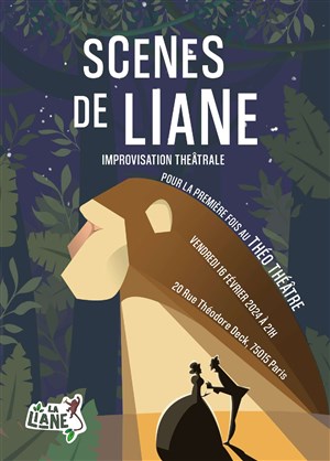 Affiche de Scènes de Liane, le spectacle improvisé