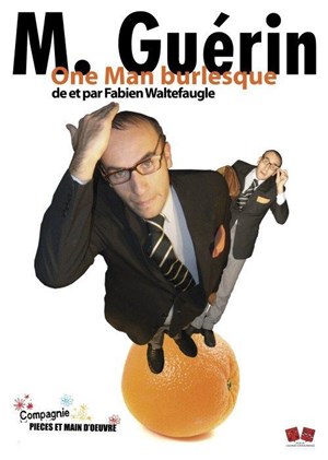 Affiche de Fabien Waltefaugle dans Monsieur Guérin