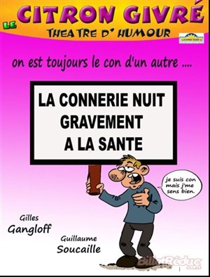 Affiche de La connerie nuit gravement à la santé