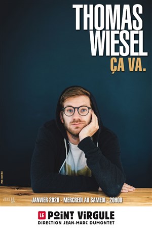 Affiche de Thomas Wiesel dans Ça va