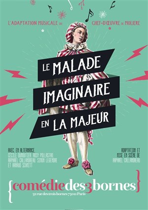 Affiche de Le malade imaginaire en la majeur