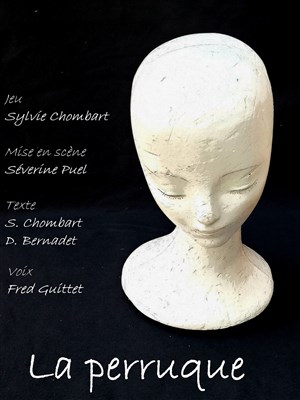 Affiche de Sylvie Chombart dans La Perruque