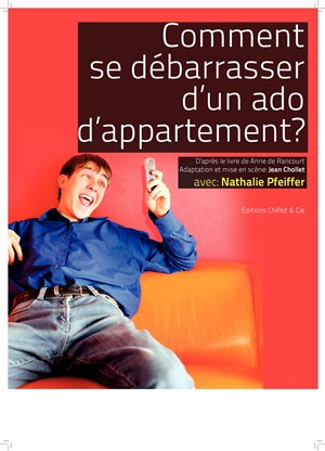 Affiche de Comment se débarrasser d'un ado d'appartement ?