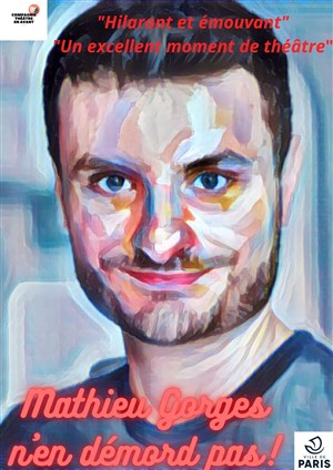 Affiche de Mathieu Gorges n'en démord pas !