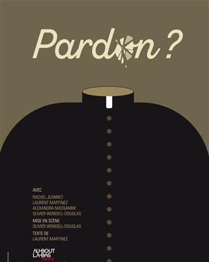 Affiche de Pardon ?