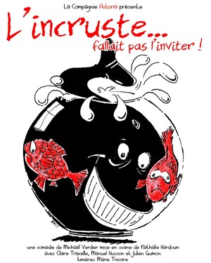 Affiche de L'incruste... fallait pas l'inviter !