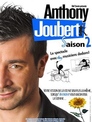 Affiche de Anthony Joubert dans Saison 2 Le spectacle avec des musiciens dedans
