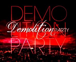 Affiche de Demolition Party + David Rosane & The Zookeepers + Rollercoaster