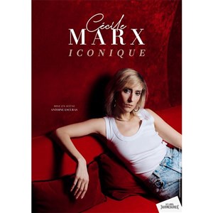 Affiche de Cécile Marx dans Iconique
