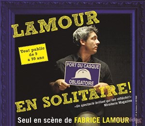 Affiche de Fabrice Lamour dans Lamour en solitaire
