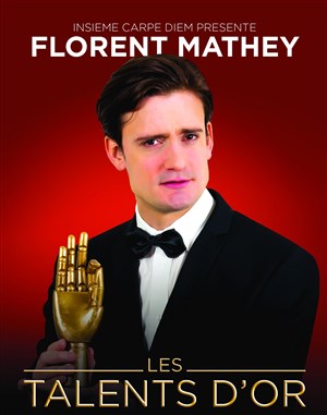 Affiche de Florent Mathey dans les Talents d'Or