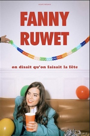Affiche de Fanny Ruwet dans On disait qu'on faisait la fête