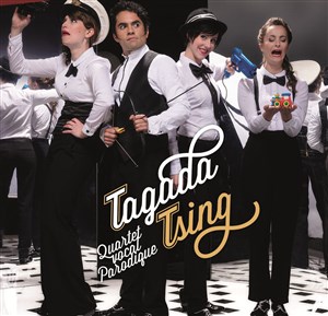 Affiche de Tagada Tsing : quartet vocal parodique