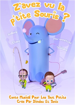 Affiche de Z'avez pas vu la p'tite souris ?