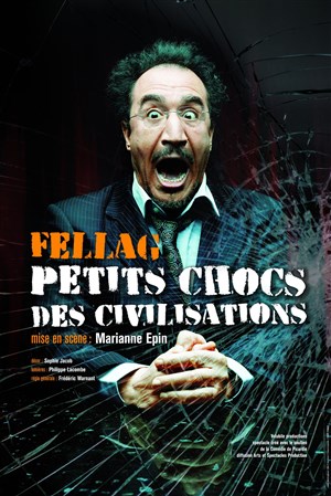 Affiche de Fellag dans Petits Chocs des civilisations