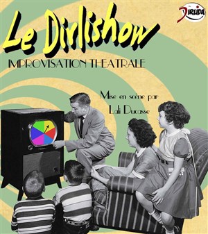 Affiche de Le Dirlishow