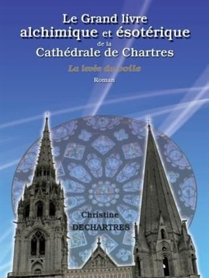 Affiche de Le grand livre alchimique et ésotérique de la cathédrale de Chartres