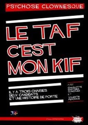 Affiche de Le Taf c'est mon kif
