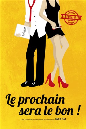 Affiche de Le prochain sera le bon