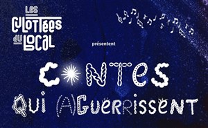 Affiche de Contes qui (a)guér(r)issent
