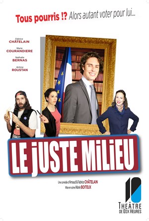 Affiche de Le Juste Milieu