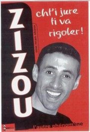 Affiche de Zizou dans Cht'i jure ti va rigoler