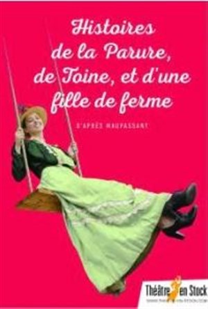 Affiche de Histoires de la Parure, de Toine et d'une fille de ferme