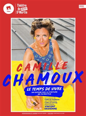 Affiche de Camille Chamoux dans Le temps de vivre