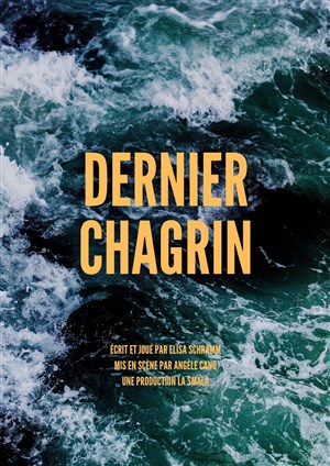 Affiche de Dernier Chagrin