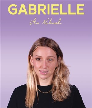 Affiche de Gabrielle dans Au naturel
