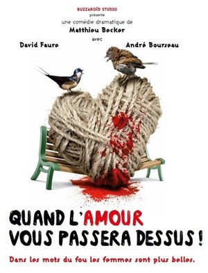 Affiche de Quand l'amour vous passera dessus !