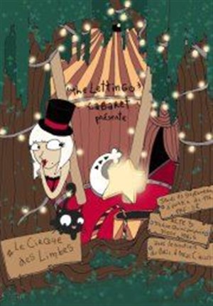 Affiche de The lettingo cabaret : Le cirque des limbes