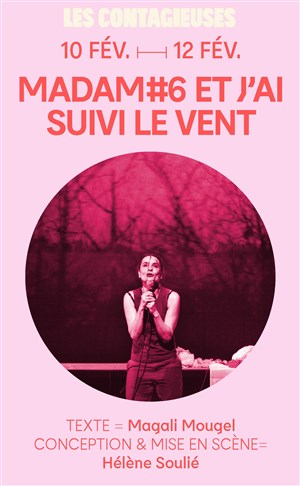 Affiche de Les contagieuses : Madam#6 et j'ai suivi le vent