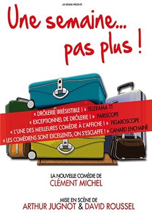 Affiche de Une semaine... pas plus !