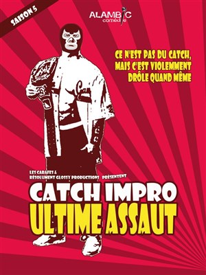 Affiche de Catch Impro : Ultime assaut