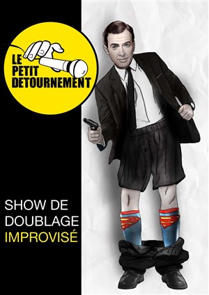 Affiche de Le Petit Détournement par La Poule