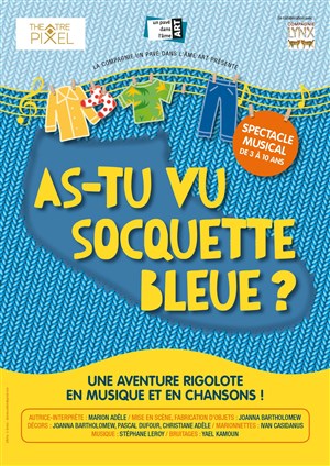 Affiche de As-tu vu socquette bleue ?