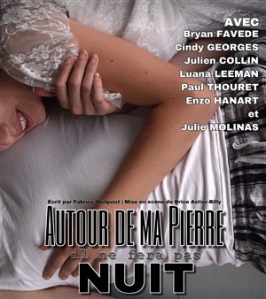 Affiche de Autour de ma pierre, il ne fera pas nuit