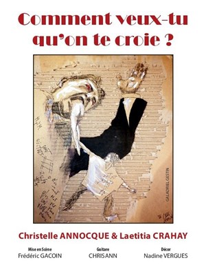 Affiche de Comment veux-tu qu'on te croie ?