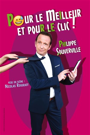 Affiche de Philippe Souverville dans Pour le meilleur et pour le clic