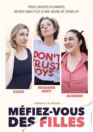 Affiche de Audrey Perrin, Karo et Aliénor dans Méfiez-vous des filles