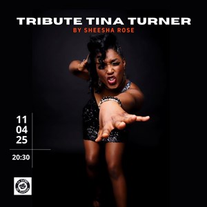 Affiche de Tribute Tina Turner by Sheesha Rose